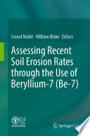 Assessing Recent Soil Erosion Rates through the Use of Beryllium-7 (Be-7 /