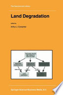 Land degradation : papers selected from contributions to the Sixth Meeting of the International Geographical Union's Commission on Land Degradation and Desertification, Perth, Western Australia, 20-28 September 1999 /