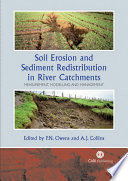 Soil erosion and sediment redistribution in river catchments : measurement, modelling, and management /