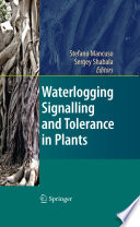 Waterlogging signalling and tolerance in plants /