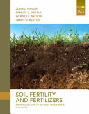Soil fertility and fertilizers : an introduction to nutrient management /