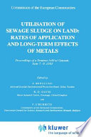 Utilisation of sewage sludge on land : rates of application and long-term effects of metals : proceedings of a seminar held at Uppsala, June 7-9, 1983 /