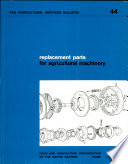 Replacement parts for agricultural machinery : a position paper /