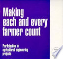 Making each and every farmer count : participation in agricultural engineering projects /