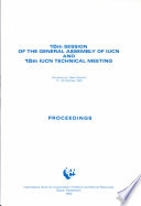15th session of the General Assembly of IUCN and 15th IUCN technical meeting : Christchurch, New Zealand, 11-23 October 1981 : proceedings.