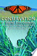 Conservation of shared environments : learning from the United States and Mexico /
