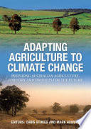 Adapting agriculture to climate change : preparing Australian agriculture, forestry and fisheries for the future /