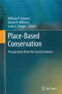 Place-based conservation : perspectives from the social sciences /