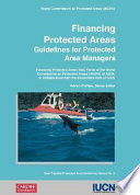 Financing protected areas : guidelines for protected area managers /