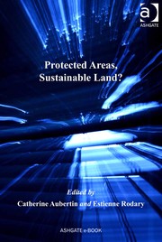 Protected areas, sustainable land? /