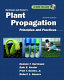 Hartmann and Kester's plant propagation : principles and practices /