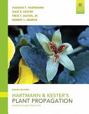 Hartmann & Kester's plant propagation : principles and practices /