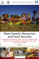 Plant genetic resources and food security : stakeholder perspectives on the International Treaty on Plant Genetic Resources for Food and Agriculture /