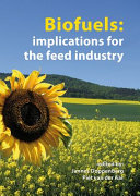 Biofuels : implications for the feed industry /