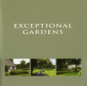 Exceptional gardens = Jardins extraordinaires = Bijzondere tuinen /
