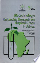 Biotechnology : enhancing research on tropical crops in Africa /