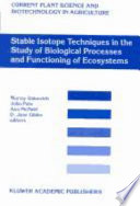 Stable isotope techniques in the study of biological processes and functioning of ecosystems /