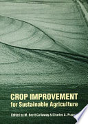 Crop improvement for sustainable agriculture /