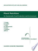 Plant nutrition for sustainable food production and environment : proceedings of the XIII International Plant Nutrition Colloquium, 13-19 September 1997, Tokyo, Japan /