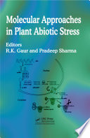 Molecular approaches in plant abiotic stress /