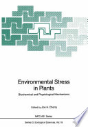 Environmental stress in plants : biochemical and physiological mechanisms /