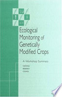 Ecological monitoring of genetically modified crops : a workshop summary /