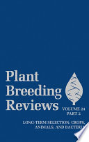 Plant breeding reviews. crops, animals, and bacteria /