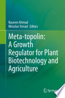 Meta-topolin: A Growth Regulator for Plant Biotechnology and Agriculture /