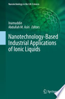 Nanotechnology-Based Industrial Applications of Ionic Liquids /
