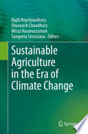 Sustainable Agriculture in the Era of Climate Change /