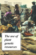 The Use of plant genetic resources /