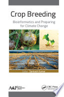 Crop breeding : bioinformatics and preparing for climate change /