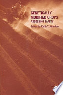 Genetically modified crops : assessing safety /