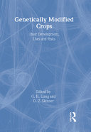 Genetically modified crops : their development, uses, and risks /