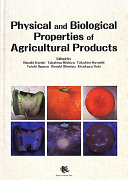 Physical and Biological Properties of Agricultural Products /