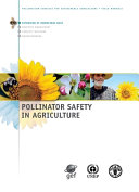 Pollinator safety in agriculture /