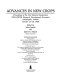 Advances in new crops : proceedings of the First National Symposium NEW CROPS, Research, Development, Economics, Indianapolis, Indiana, October 23-26, 1988 /