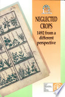 Neglected crops : 1492 from a different perspective /