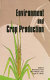 Environment and crop production /