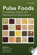 PULSE FOODS processing, quality and nutraceutical applications.
