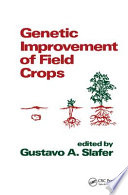 Genetic improvement of field crops /