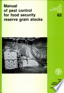 Manual of pest control for food security reserve grain stocks /