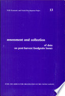 Assessment and collection of data on post-harvest foodgrain losses /