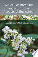 Molecular breeding and nutritional aspects of buckwheat /