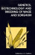 Genetics, biotechnology and breeding of maize and sorghum /