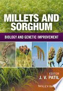 Millets and sorghum : biology and genetic improvement /