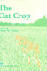 The oat crop : production and utilization /