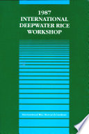 Proceedings of the 1987 International Deepwater Rice Workshop /