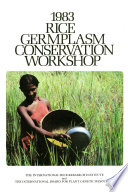 1983 Rice Germplasm Conservation Workshop /