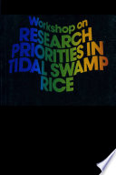 Workshop on research priorities in tidal swamp rice.